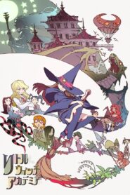 リトルウィッチアカデミア Online En Netflix