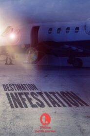 Destination: Infestation Online En Netflix