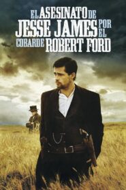 El asesinato de Jesse James por el cobarde Robert Ford Online En Netflix