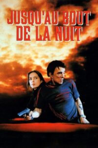 Jusqu’au bout de la nuit Online En Netflix