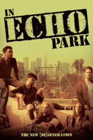 In Echo Park Online En Netflix