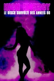 High energy : le disco survolté des années 80 Online En Netflix