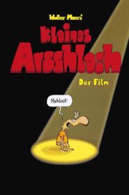 Kleines Arschloch – Der Film Online En Netflix
