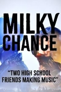 Milky Chance – «Two High School Friends Making Music» Online En Netflix