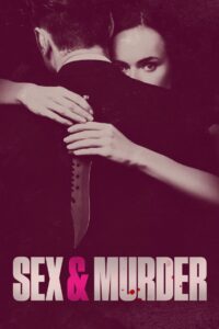 Sex & Murder: Temporada 3 {year} En Netflix