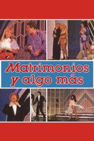 Matrimonios y Algo Más Online En Netflix