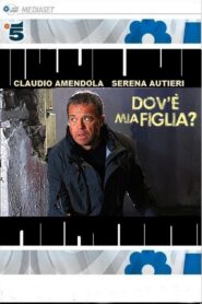 Dov’è mia figlia 2011 En Netflix