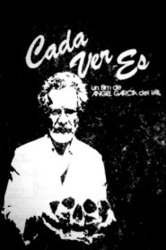 Cada ver es… Online En Netflix