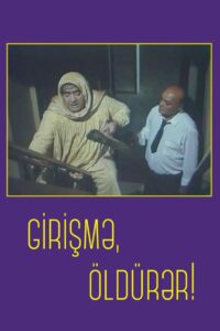 Girişmə, öldürər! Online En Netflix