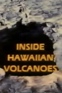 Inside Hawaiian Volcanoes Online En Netflix