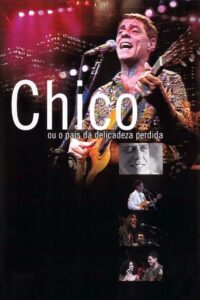 Chico ou O País da Delicadeza Perdida Online En Netflix