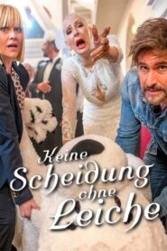 Keine Scheidung ohne Leiche Online En Netflix