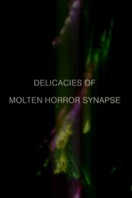 Delicacies of Molten Horror Synapse Online En Netflix