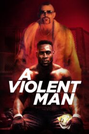 A Violent Man Online En Netflix