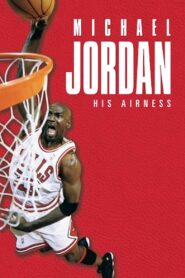 Michael Jordan: His Airness Online En Netflix