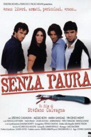 Senza Paura Online En Netflix