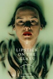 Lipstick on the Glass Online En Netflix