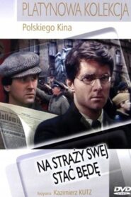Na straży swej stać będę Online En Netflix