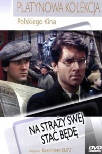 Na straży swej stać będę Online En Netflix