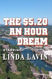 The $5.20 an Hour Dream Online En Netflix
