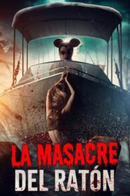 La masacre del ratón Online En Netflix