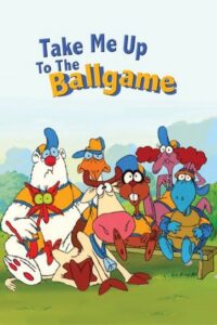 Take Me Up to the Ball Game Online En Netflix