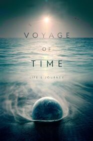 Voyage of Time: Life’s Journey Online En Netflix
