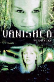 Vanished Without a Trace Online En Netflix