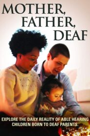 Mother, Father, Deaf Online En Netflix