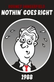 Rodney Dangerfield: Nothin’ Goes Right Online En Netflix