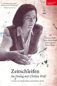 Zeitschleifen – Im Dialog mit Christa Wolf Online En Netflix