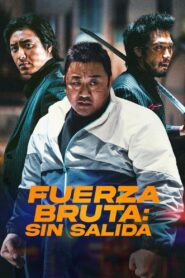 Fuerza Bruta: Sin Salida Online En Netflix