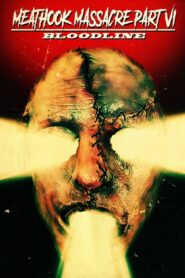 Meathook Massacre Part VI: Bloodline Online En Netflix