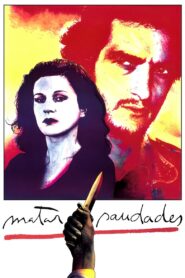 Matar Saudades Online En Netflix