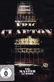 Eric Clapton: The Master At Work Online En Netflix