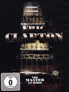 Eric Clapton: The Master At Work Online En Netflix