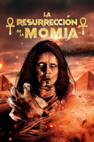 La Resurrección de la Momia Online En Netflix