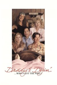 Daddy’s Dyin’… Who’s Got the Will? Online En Netflix