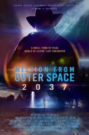 Mission from Outer Space 2037 Online En Netflix