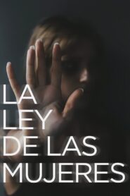 La Ley de las Mujeres Online En Netflix