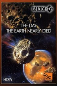The Day The Earth Nearly Died Online En Netflix