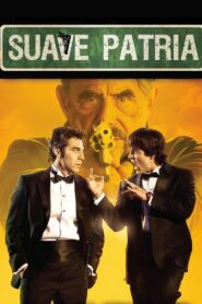 Suave Patria Online En Netflix
