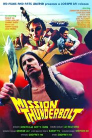 Mission Thunderbolt Online En Netflix