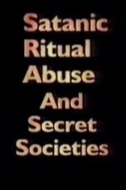 Satanic Ritual Abuse and Secret Societies Online En Netflix