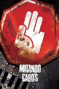 Matando Cabos Online En Netflix
