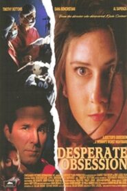 Desperate Obsession Online En Netflix