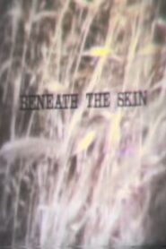 Beneath the Skin Online En Netflix