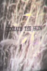Beneath the Skin Online En Netflix