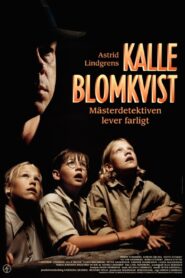 Kalle Blomkvist – mästerdetektiven lever farligt Online En Netflix