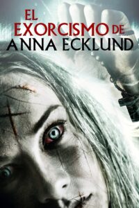 El exorcismo de Anna Ecklund Online En Netflix